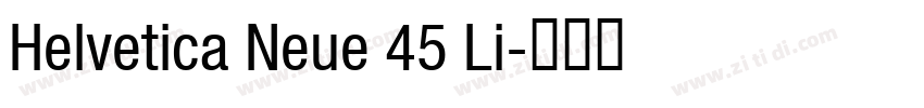 Helvetica Neue 45 Li字体转换